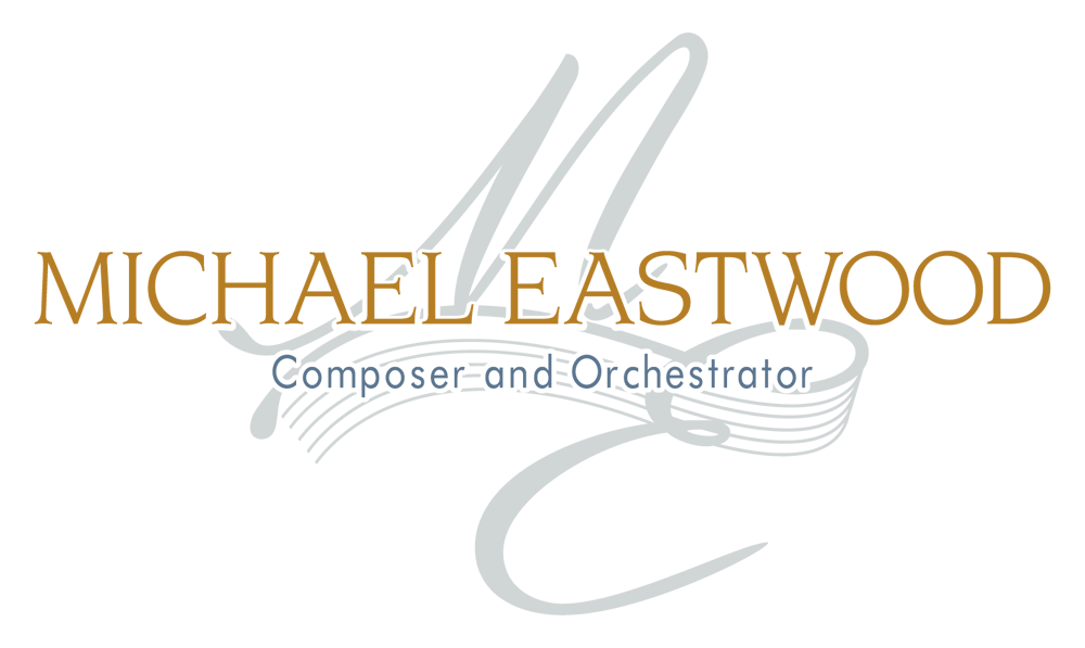 Michael Eastwood – Composer and Orchestrator